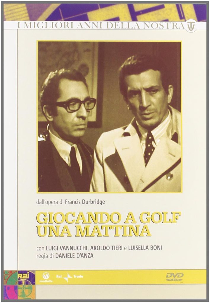 Giocando a golf una mattina sceneggiato con Luigi Vannucchi e Aroldo Tieri