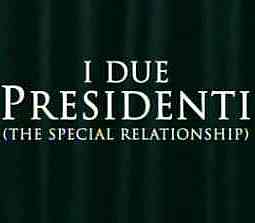 i-due-presidenti i+due+presidenti